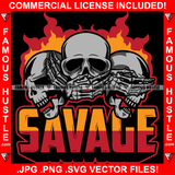 Savage Hear See Speak Fire Evil Three Skull Smoke Covering Ears Eyes Mouth Gangster Tattoo Hip Hop Rap Plug Trap Street Ghetto Thug Hustler Drip Dripping Famous Hustle Badass Quote Art Graphic Design Print Printing Vector SVG Cut File