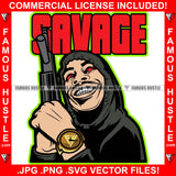 Savage Famous Hustle Gangster Tattoo Male Gang Member Red Dripping Eyes Machine Gun Gold Watch Hip Hop Rap Plug Trap Street Ghetto Thug Hustler Hustling Drip Famous Hustle Quote Art Graphic Design Logo T-Shirt Print Printing JPG PNG SVG Vector Cut File