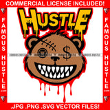 Famous Hustle Gangster Teddy Bear Dripping Button Dollar Sign Eye Staples Scar Face Sharp Teeth Tattoo Hip Hop Rap Hustler Boss Drip Swag Hustler Hustling Quote Art Graphic Design Logo T-Shirt Print Printing JPG PNG SVG Vector Cut File