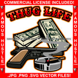 Thug Life Cigar Smoke Ash Try Cash Bundles Pistol Gun Hip Hop Rap Rapper Plug Trap Street Hood Ghetto Swag Thug Hustler Hustling Famous Hustle Baller Trapper Quote Art Graphic Design Logo T-Shirt Print Printing JPG PNG SVG Vector Cut File