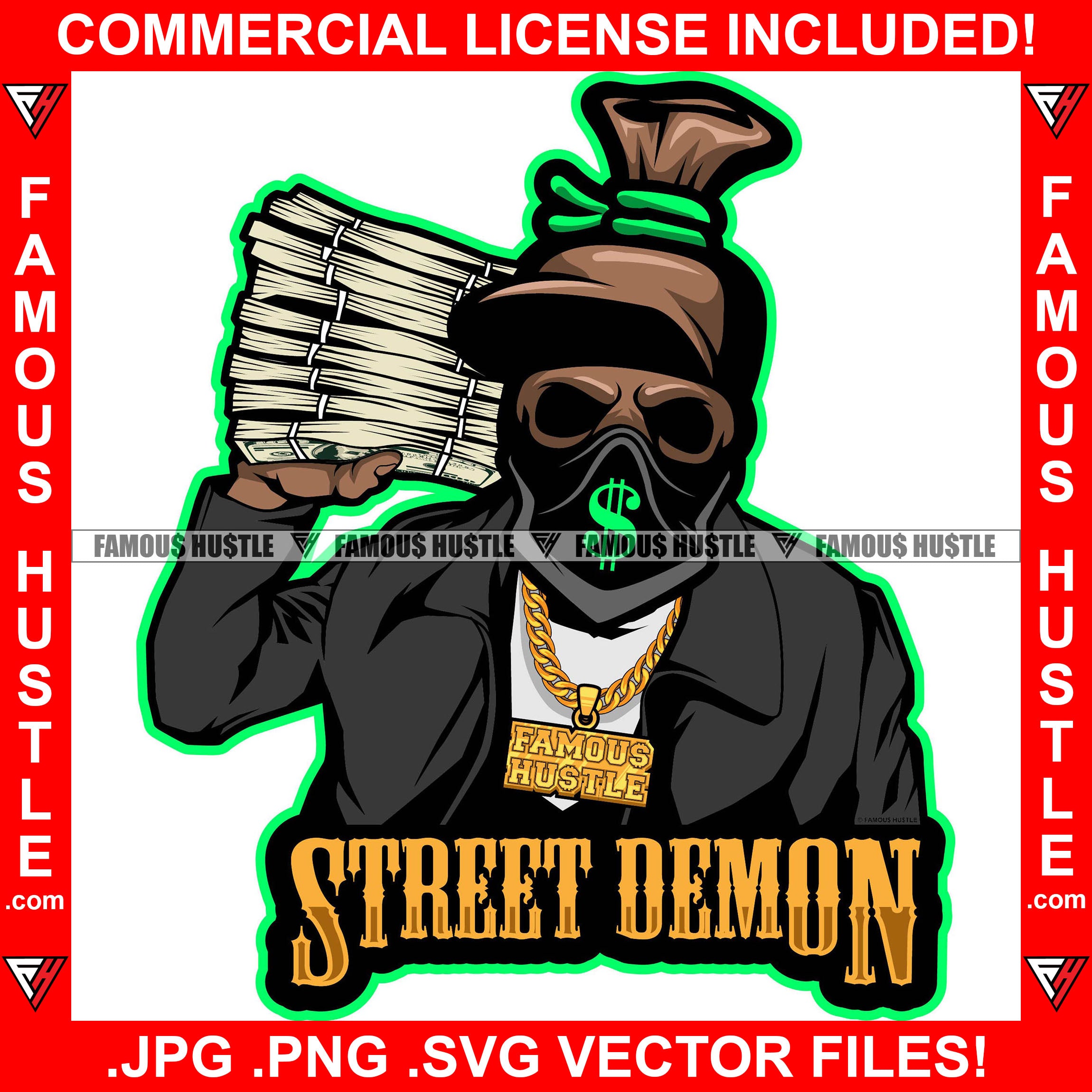 Street Demon Famous Hustle Gangster Money Bag Skull Cartoon Character Ski Mask Face Bandanna Huge Stack Of Cash To Head Hip Hop Rap Plug Trap Hood Ghetto Swag Thug Hustling Quote Art Graphic Design Logo T-Shirt Print Printing JPG PNG SVG Vector Cut File