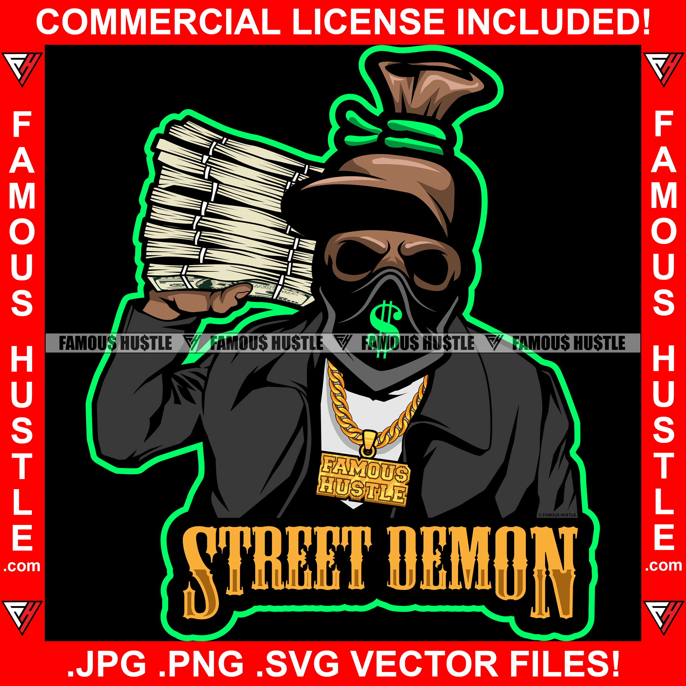 Street Demon Famous Hustle Gangster Money Bag Skull Cartoon Character Ski Mask Face Bandanna Huge Stack Of Cash To Head Hip Hop Rap Plug Trap Hood Ghetto Swag Thug Hustling Quote Art Graphic Design Logo T-Shirt Print Printing JPG PNG SVG Vector Cut File