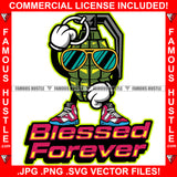 Blessed Forever Deadly Weapon Bomb Cartoon Character Sunglasses Sneakers Hip Hop Rap Plug Trap Street Hood Ghetto Swag Thug Hustler Hustling Famous Hustle Baller Trapper Quote Art Graphic Design Logo T-Shirt Print Printing JPG PNG SVG Vector Cut File
