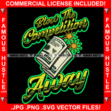 Blow The Competition Away Cash Money Roll Bomb Hip Hop Rap Rapper Plug Trap Street Hood Ghetto Swag Thug Hustler Hustling Famous Hustle Baller Trapper Quote Art Graphic Design Logo T-Shirt Print Printing JPG PNG SVG Vector Cut File