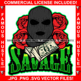Savage Black Gangster Man Ski Mask Cash Money 100 Bill Bundles Red Roses Hip Hop Rap Plug Trap Street Hood Ghetto Swag Thug Hustler Hustling Famous Hustle Baller Trapper Quote Art Graphic Design Logo T-Shirt Print Printing JPG PNG SVG Vector Cut File