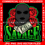 Savage Black Gangster Man Ski Mask Cash Money 100 Bill Bundles Red Roses Hip Hop Rap Plug Trap Street Hood Ghetto Swag Thug Hustler Hustling Famous Hustle Baller Trapper Quote Art Graphic Design Logo T-Shirt Print Printing JPG PNG SVG Vector Cut File