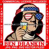 Ben Drankin Gangster President Ben Franklin American Flag Head Bandanna Glasses Drink Cup Hip Hop Rap Plug Trap Street Hood Ghetto Swag Thug Famous Hustle Baller Trapper Quote Art Graphic Design Logo T-Shirt Print Printing JPG PNG SVG Vector Cut File