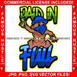 Paid In Full Gangster Baby Black Boy Blue Bandanna Face Cover Mask Cap No Diaper Gold Dollar Sign Necklace Jewelry Cash Money Hip Hop Rap Plug Trap Street Famous Hustle Quote Art Graphic Design Logo T-Shirt Print Printing JPG PNG SVG Vector Cut File