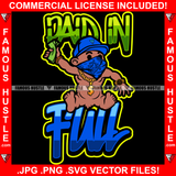 Paid In Full Gangster Baby Black Boy Blue Bandanna Face Cover Mask Cap No Diaper Gold Dollar Sign Necklace Jewelry Cash Money Hip Hop Rap Plug Trap Street Famous Hustle Quote Art Graphic Design Logo T-Shirt Print Printing JPG PNG SVG Vector Cut File