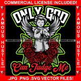 Only God  Street Demon Gangster Angel Statue Wings Thank You Hands Red Roses Hip Hop Rap Plug Trap Street Hood Ghetto Swag Thug Hustler Hustling Famous Hustle Baller Trapper Quote Art Graphic Design Logo T-Shirt Print Printing JPG PNG SVG Vector Cut File