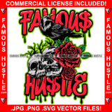 Famous Hustle Dripping Two Skulls Eangle Sitting On Red Roses Hip Hop Rap Rapper Plug Trap Street Hood Ghetto Swag Thug Hustler Hustling Baller Trapper Quote Art Graphic Design Logo T-Shirt Print Printing JPG PNG SVG Vector Cut File