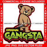 Original Gangsta Blood Gangster Horror Teddy Bear Scar Face Red Eyes Bloody Knife Hip Hop Rap Plug Trap Hood Ghetto Swag Thug Hustler Hustling Famous Hustle Baller Trapper Quote Art Graphic Design Logo T-Shirt Print Printing JPG PNG SVG Vector Cut File