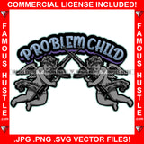 Problem Child Two Gangster Angels Wings Statue Machine Guns Hip Hop Rap Rapper Plug Trap Street Hood Ghetto Swag Thug Hustler Hustling Famous Hustle Baller Trapper Quote Art Graphic Design Logo T-Shirt Print Printing JPG PNG SVG Vector Cut File