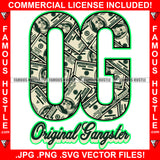 OG Original Gangster Cash Money Dollar Print Quote Saying Trending Fashion Hip Hop Rap Rapper Plug Trap Street Hood Ghetto Thug Hustler Hustling Famous Hustle Quote Art Graphic Design Logo T-Shirt Print Printing JPG PNG SVG Vector Cut File