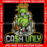 Cash Only King Gangster Green Drug Tree Money Stacks Bag Pistol Gun Sneakers Hip Hop Rap Plug Trap Street Hood Ghetto Swag Thug Hustler Hustling Famous Hustle Baller Trapper Quote Art Graphic Design Logo T-Shirt Print Printing JPG PNG SVG Vector Cut File