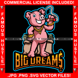 Big Dreams Gangster Cute Pig Smoking Gold Jewelry Watch Cash Money Bags Hip Hop Rap Plug Trap Street Hood Ghetto Swag Thug Hustler Hustling Famous Hustle Baller Trapper Quote Art Graphic Design Logo T-Shirt Print Printing JPG PNG SVG Vector Cut File