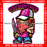 Problem Child Gangster Baby Girl Red Bandanna Face Cover Mask Hat Cap Knife Red Bow Hip Hop Rap Trap Street Hood Swag Thug Hustler Hustling Famous Hustle Baller Trapper Quote Art Graphic Design Logo T-Shirt Print Printing JPG PNG SVG Vector Cut File