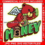 Money Red Teddy Bear Angel Wings Gold Jewelry Necklace Watch Cash Bag Hip Hop Rap Rapper Plug Trap Street Hood Ghetto Swag Thug Hustler Hustling Famous Hustle Baller Trapper Quote Art Graphic Design Logo T-Shirt Print Printing JPG PNG SVG Vector Cut File