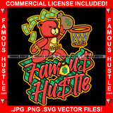 Famous Hustle Gangster Teddy Bear Cash Money Bag In Basketball Goal Hoop Gold Necklace Jewelry Hustler Hustling Baller Rich Trapper Quote Art Graphic Design Logo T-Shirt Print Printing JPG PNG SVG Vector Cut File