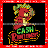 Cash Runner Red Teddy Bear Scar Face Gold Dollar Sign Jewelry Necklace Money Bag Hip Hop Rap Plug Trap Street Ghetto Swag Thug Hustler Hustling Famous Hustle Baller Trapper Quote Art Graphic Design Logo T-Shirt Print Printing JPG PNG SVG Vector Cut File