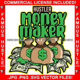 Hustler Money Maker Dripping Cash Money Bags Hip Hop Rap Rapper Plug Trap Street Hood Ghetto Swag Thug Hustling Famous Hustle Baller Trapper Quote Art Graphic Design Logo T-Shirt Print Printing JPG PNG SVG Vector Cut File
