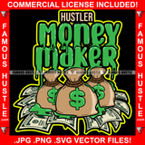 Hustler Money Maker Dripping Cash Money Bags Hip Hop Rap Rapper Plug Trap Street Hood Ghetto Swag Thug Hustling Famous Hustle Baller Trapper Quote Art Graphic Design Logo T-Shirt Print Printing JPG PNG SVG Vector Cut File