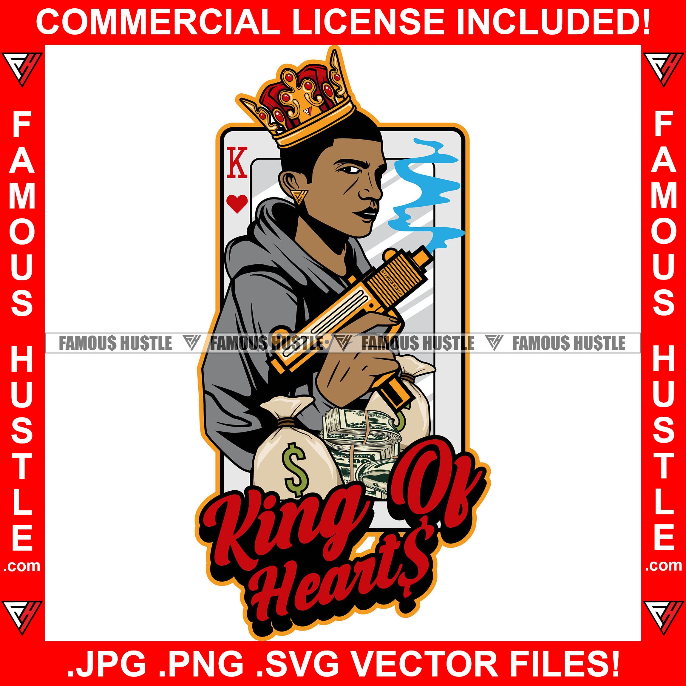 Gangster King Of Hearts Playing Card Machine Gun Cash Money Bag Hip Hop Rap Rapper Plug Trap Street Hood Ghetto Swag Thug Hustler Hustling Drip Trench Famous Hustle Quote Art Graphic Design Logo T-Shirt Print Printing JPG PNG SVG Vector Cut File