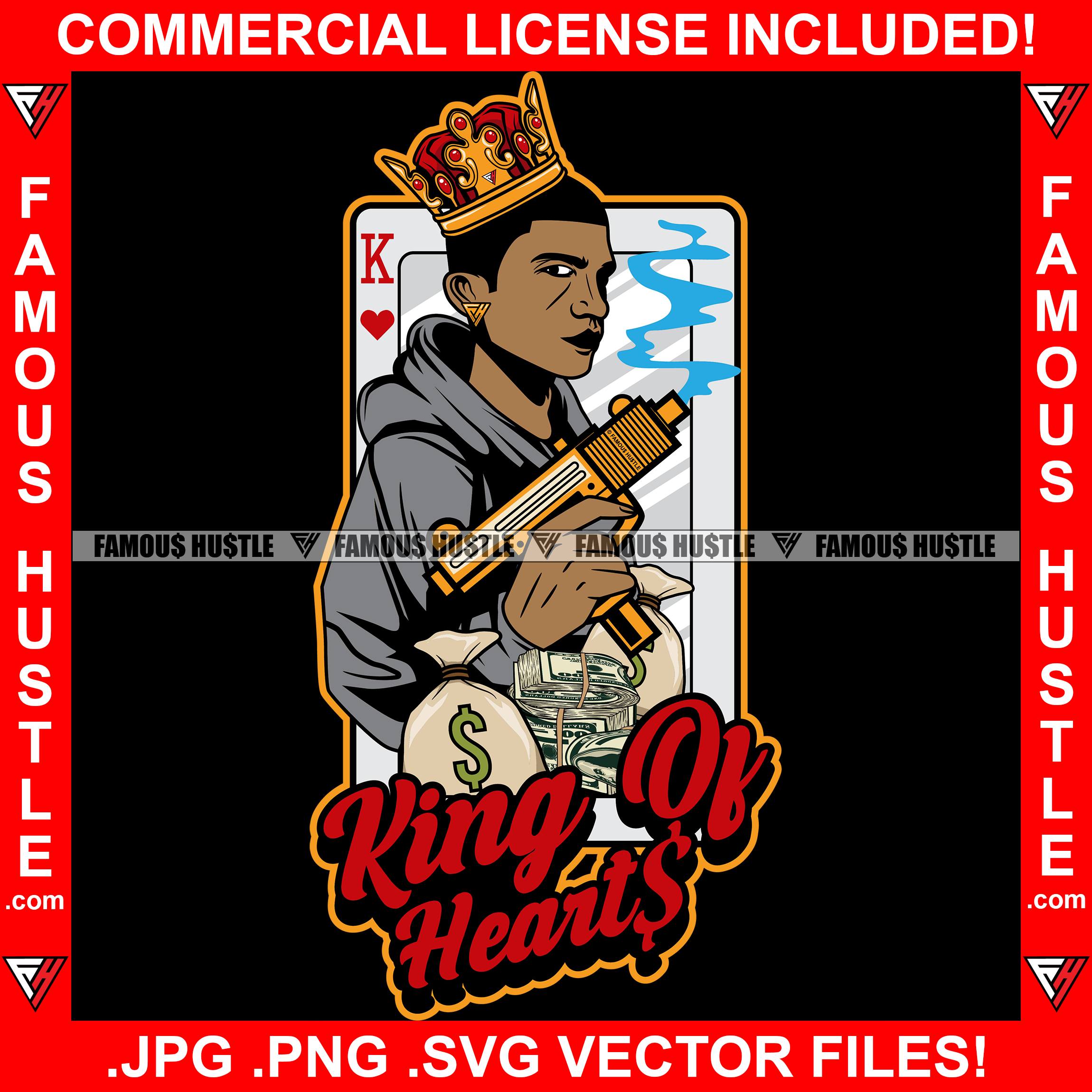 Gangster King Of Hearts Playing Card Machine Gun Cash Money Bag Hip Hop Rap Rapper Plug Trap Street Hood Ghetto Swag Thug Hustler Hustling Drip Trench Famous Hustle Quote Art Graphic Design Logo T-Shirt Print Printing JPG PNG SVG Vector Cut File