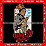 Gangster King Of Hearts Playing Card Machine Gun Cash Money Bag Hip Hop Rap Rapper Plug Trap Street Hood Ghetto Swag Thug Hustler Hustling Drip Trench Famous Hustle Quote Art Graphic Design Logo T-Shirt Print Printing JPG PNG SVG Vector Cut File