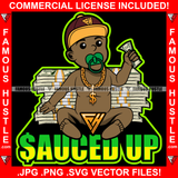 Sauced Up Baby Gangster Gold Necklace Cash Stacks Sucking Pacifier Hip Hop Rap Rapper Plug Trap Street Hood Ghetto Swag Thug Hustler Hustling Flex Drip Famous Hustle Quote Art Graphic Design Logo T-Shirt Print Printing JPG PNG SVG Vector Cut File