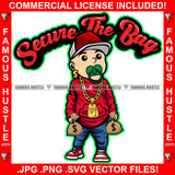 Secure The Bag Gangster Boy Man Pacifier Cap Gold Dollar Sign Earrings Necklace Cash Money Bags Hip Hop Rap Trap Street Hood Ghetto Swag Thug Hustler Hustling Famous Hustle Quote Art Graphic Design Logo T-Shirt Print Printing JPG PNG SVG Vector Cut File