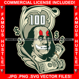 Famous Hustle Gangster President Ben Franklin Joker Face $100 Dollar Bill Roll Vintage Scroll Tattoo Hip Hop Rap Plug Trap Street Hood Ghetto Thug Hustler Hustling Drip Rich Art Graphic Design Logo Print Printing Vector SVG Cut File
