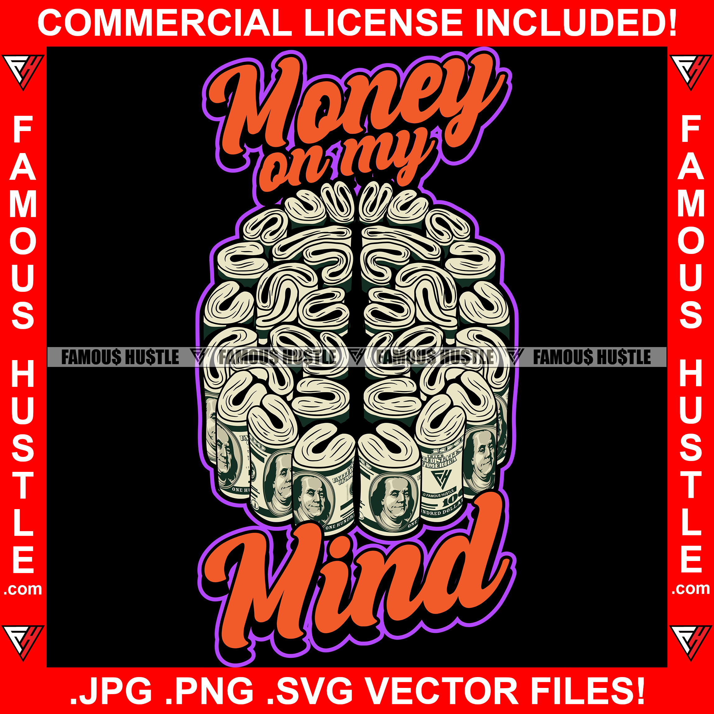 Money On My Mind Brain Made Of Cash Gangster Hip Hop Rap Rapper Plug Trap Street Hood Ghetto Swag Thug Hustler Hustling Flex Drip Dripping Savage Boss Famous Hustle Quote Art Graphic Design Logo T-Shirt Print Printing JPG PNG SVG Vector Cut File