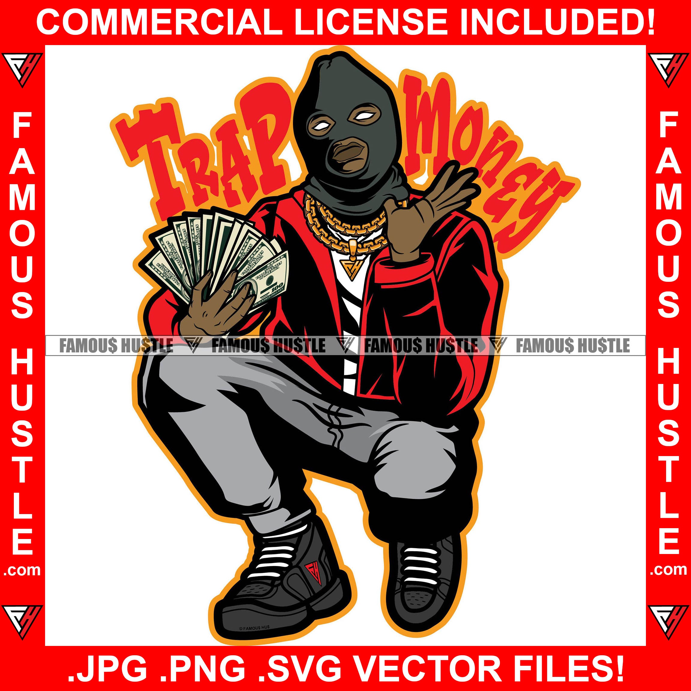 Trap Money Gangster Wearing Ski Mask Showing Off Gold Jewelry Holding Money Spread Hip Hop Rap Plug Trap Street Hood Ghetto Swag Thug Hustler Hustling Drip Famous Hustle Quote Art Graphic Design Logo T-Shirt Print Printing JPG PNG SVG Vector Cut File