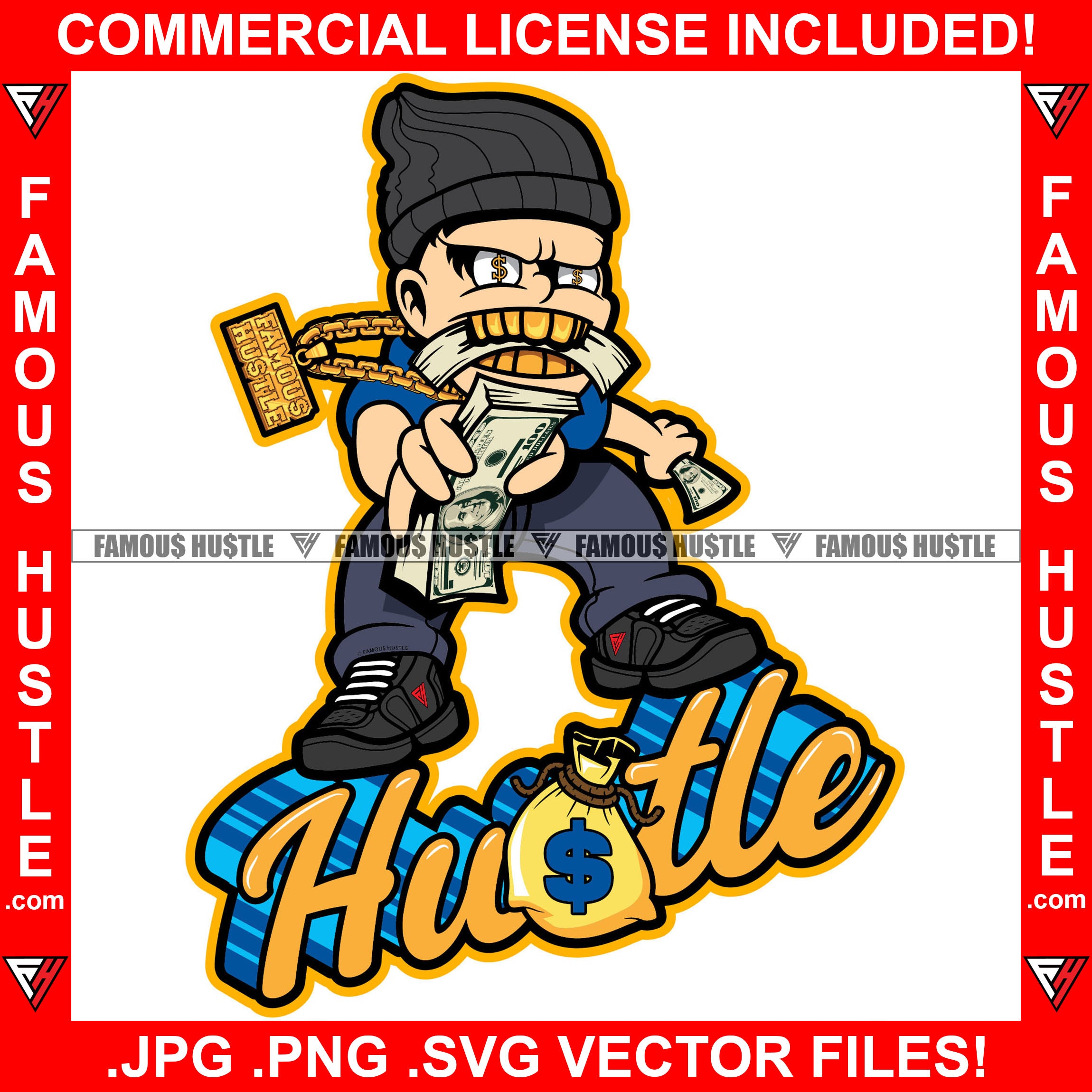 Famous Hustle White Gangster Boy Gold Teeth Eating Money Stack Dollar Sign Eyes Necklace Cash Hip Hop Rap Rapper Trap Street Hood Swag Thug Hustler Hustling Drip Savage Boss Quote Art Graphic Design Logo T-Shirt Print Printing JPG PNG SVG Vector Cut File