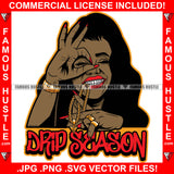 Drip Season Sexy Woman Biting Gold Chain Necklace Jewelry Gangster Hand Sign Famous Hustle Hip Hop Rap Plug Trap Hustler Hustling Sauce Dope Mafia Mob Slum Smoke Street Gang Quote Art Graphic Design Logo T-Shirt Print Printing JPG PNG SVG Vector Cut File