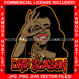 Drip Season Sexy Woman Biting Gold Chain Necklace Jewelry Gangster Hand Sign Famous Hustle Hip Hop Rap Plug Trap Hustler Hustling Sauce Dope Mafia Mob Slum Smoke Street Gang Quote Art Graphic Design Logo T-Shirt Print Printing JPG PNG SVG Vector Cut File
