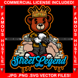 Street Legend Dripping Gangster Teddy Bear King Dollar Sign Eyes Cash Money Bags Machine Gun Hip Hop Rap Plug Trap Street Hood Ghetto Swag Thug Hustler Hustling Famous Hustle Quote Art Graphic Design Logo T-Shirt Print Printing JPG PNG SVG Vector Cut File