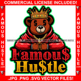 Famous Hustle King Of The Street Teddy Bear Dollar Sign Eyes Hoodie Gold Jewelry Hip Hop Rap Rapper Plug Trap Swag Thug Hustler Hustling Drip Quote Rich Art Graphic Design Logo T-Shirt Print Printing JPG PNG SVG Vector Cut File