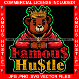 Famous Hustle King Of The Street Teddy Bear Dollar Sign Eyes Hoodie Gold Jewelry Hip Hop Rap Rapper Plug Trap Swag Thug Hustler Hustling Drip Quote Rich Art Graphic Design Logo T-Shirt Print Printing JPG PNG SVG Vector Cut File