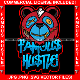 Famous Hustle Gangster Stitched Face Teddy Bear Zipper Mouth Stitches Button Eye Hip Hop Rap Rapper Plug Trap Street Hood Ghetto Swag Thug Hustler Hustling Trapper Quote Art Graphic Design Logo T-Shirt Print Printing JPG PNG SVG Vector Cut File