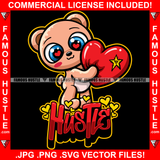 Hustle Cute Female Famous Hustle Teddy Bear Heart Sparkling Eyes Tattoo Hip Hop Rap Hustler Boss Drip Swag Plug Trap Hood Thug Gang Street Mafia Mob Ghetto Cartoon Character Famous Hustle Quote Art Graphic Design Logo Print Printing Vector SVG Cut File
