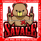 Savage Mean Scar Face Teddy Bear Body Muscles Heart Cross Bandages Pistol Guns Gold Necklace Hip Hop Rap Rapper Plug Trap Street Hood Ghetto Swag Thug Hustler Famous Hustle Quote Art Graphic Design Logo T-Shirt Print Printing JPG PNG SVG Vector Cut File