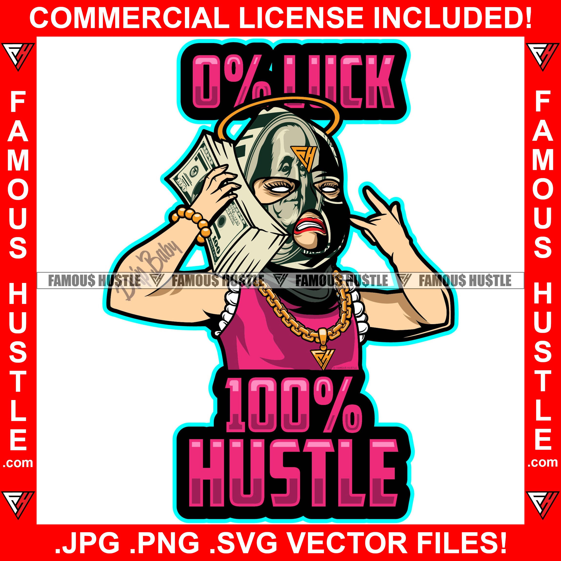 0% Luck 100% Hustle Gangster Baby Money Ski Mask Cash Stack Cell Phone Gold Chain Necklace Angel Halo Hip Hop Street Ghetto Thug Boss Hustler Hustling Drip Famous Hustle Rich Quote Art Graphic Design Logo T-Shirt Print Printing JPG PNG SVG Vector Cut File