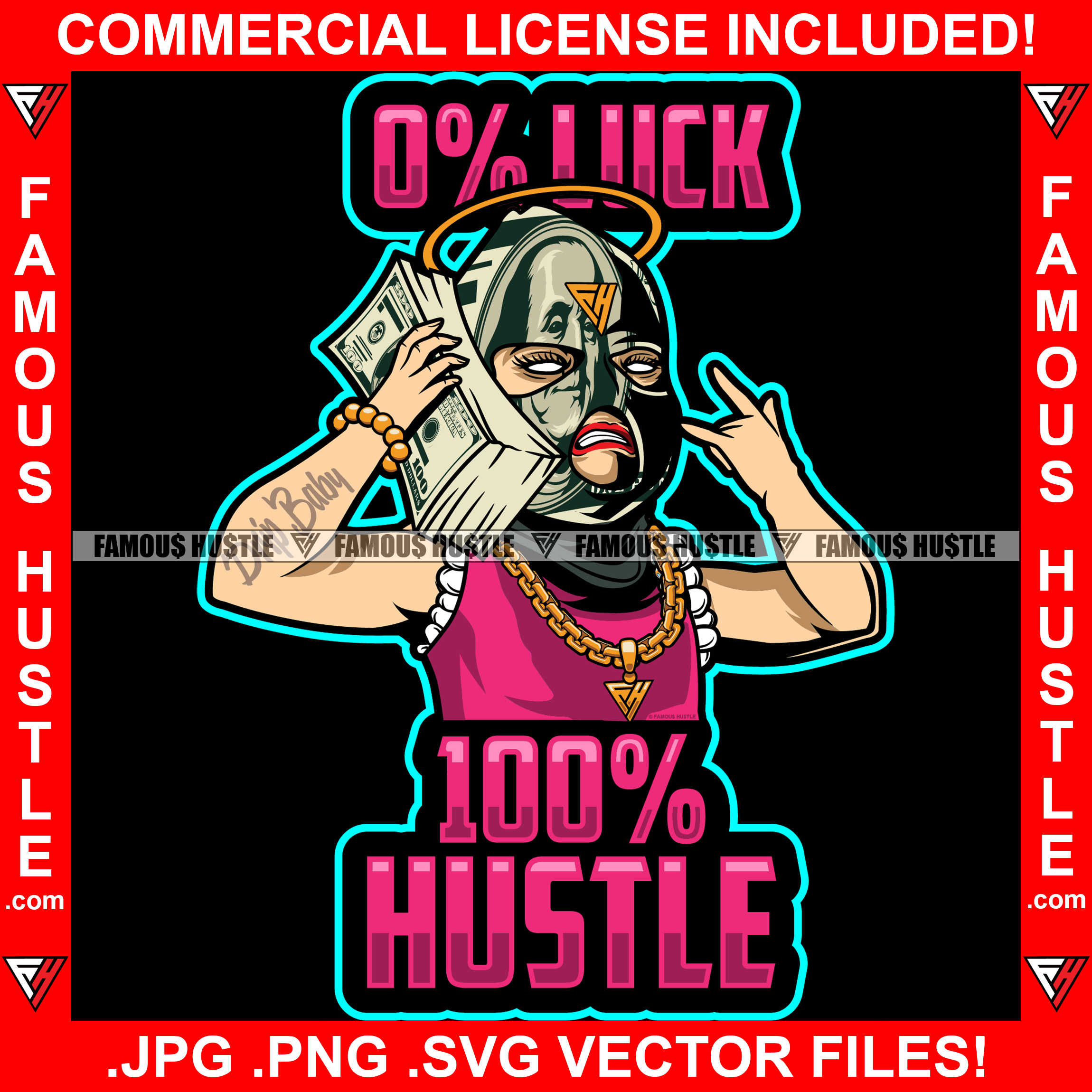 0% Luck 100% Hustle Gangster Baby Money Ski Mask Cash Stack Cell Phone Gold Chain Necklace Angel Halo Hip Hop Street Ghetto Thug Boss Hustler Hustling Drip Famous Hustle Rich Quote Art Graphic Design Logo T-Shirt Print Printing JPG PNG SVG Vector Cut File
