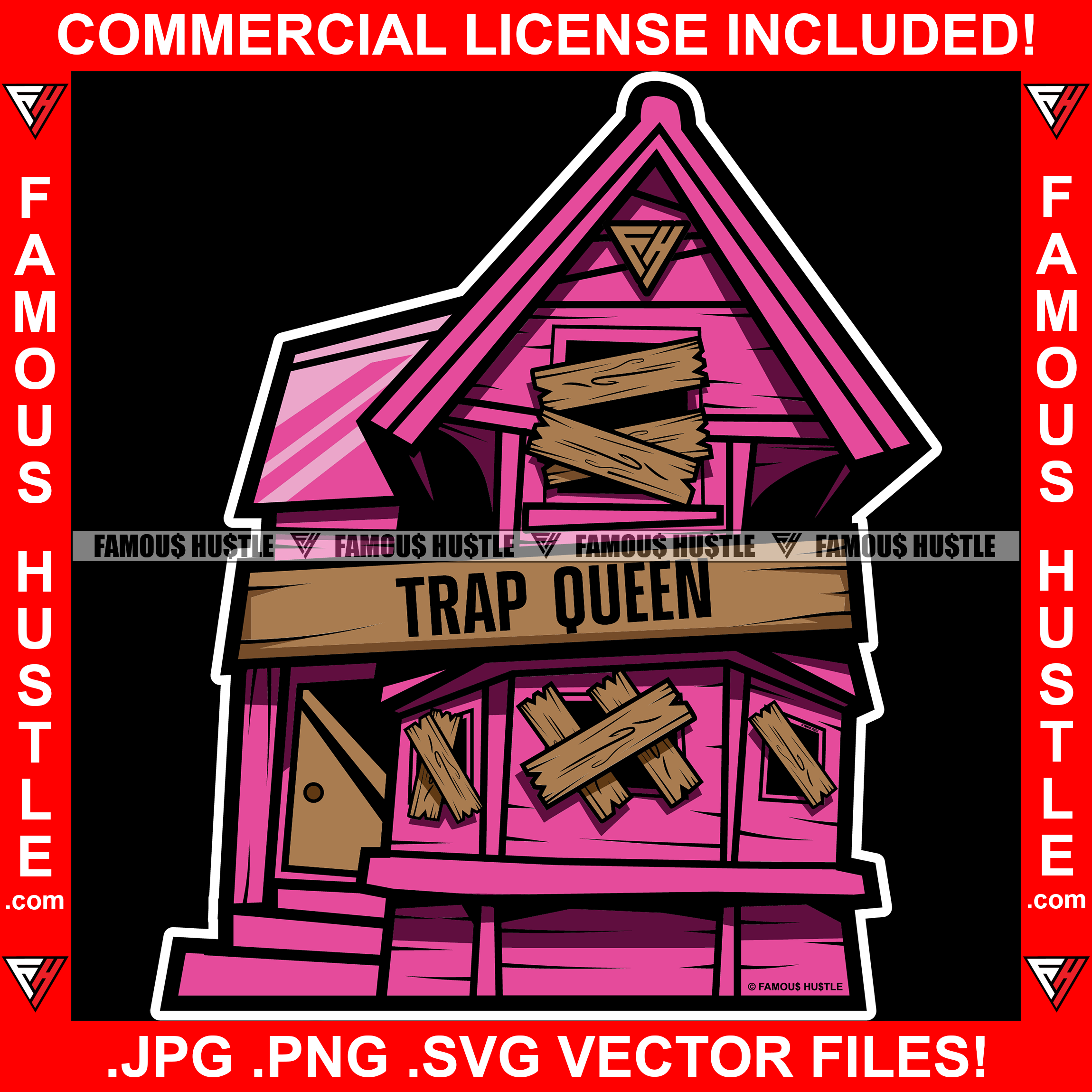 Trap Queen Pink Abandoned Drug House Boarded Up Ghetto Home Hood Hip Hop Rap Rapper Plug Trap Street Hood Ghetto Swag Thug Hustler Hustling Flex Drip Famous Hustle Quote Art Graphic Design Logo T-Shirt Print Printing JPG PNG SVG Vector Cut File