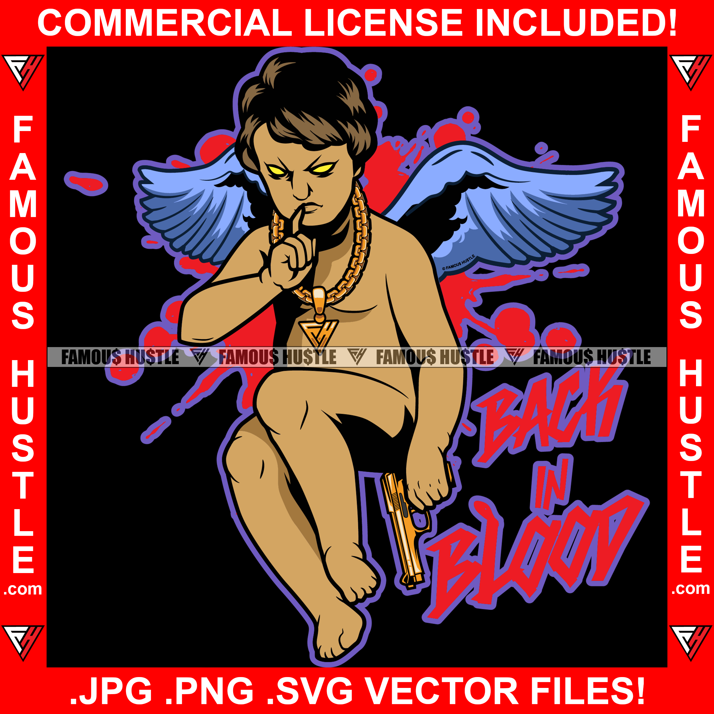 Back In Blood Gangster Angel Wings Statue Gold Gun Necklace Shhh Finger Hand Gesture Gang Member Hip Hop Rap Trap Street Hood Ghetto Thug Boss Hustler Hustling Famous Hustle Quote Art Graphic Design Logo T-Shirt Print Printing JPG PNG SVG Vector Cut File