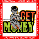 Get Money Baby Statue Cash Bag Dripping Hip Hop Rap Rapper Plug Trap Street Hood Ghetto Swag Thug Hustler Hustling Famous Hustle Baller Trapper Quote Art Graphic Design Logo T-Shirt Print Printing JPG PNG SVG Vector Cut File