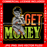 Get Money Baby Statue Cash Bag Dripping Hip Hop Rap Rapper Plug Trap Street Hood Ghetto Swag Thug Hustler Hustling Famous Hustle Baller Trapper Quote Art Graphic Design Logo T-Shirt Print Printing JPG PNG SVG Vector Cut File