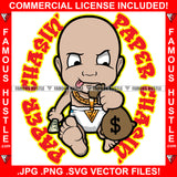 Paper Cashin' Famous Hustle Gangster Baby Boy Diaper Running Chasing Money Bag Gold Chain Necklace Child Kid Cash Sticking Tongue Out Hip Hop Rap Plug Trap Street Quote Art Graphic Design Logo T-Shirt Print Printing JPG PNG SVG Vector Cut File